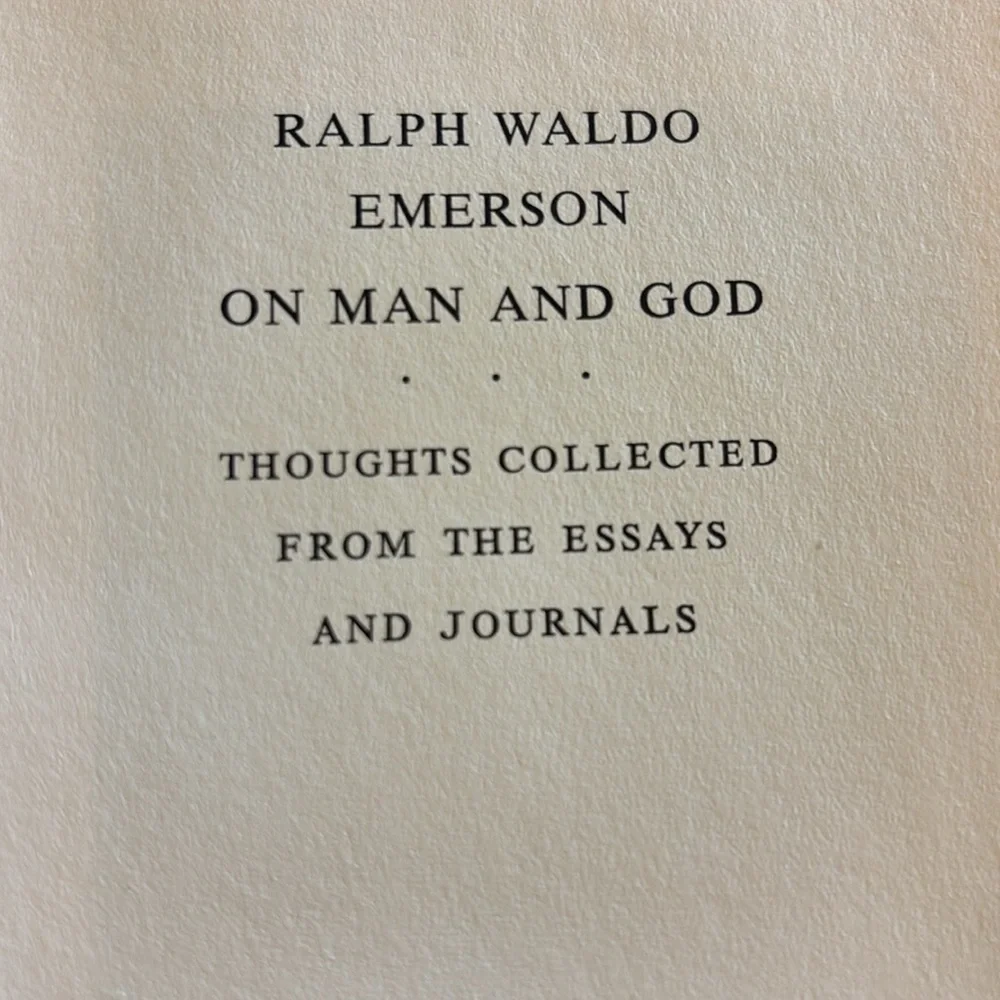 Emerson On Man and God Book Copyright 1961 Thoughts Collected Essays & Journals